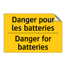 Danger pour les batteries - Danger for batteries