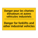Danger pour les chariots élévateurs  /.../ - Danger for forklifts and other  /.../