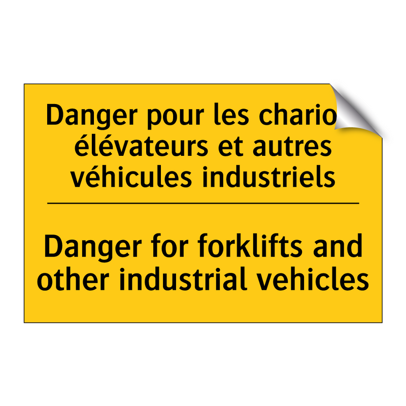 Danger pour les chariots élévateurs  /.../ - Danger for forklifts and other  /.../