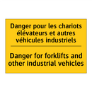 Danger pour les chariots élévateurs  /.../ - Danger for forklifts and other  /.../