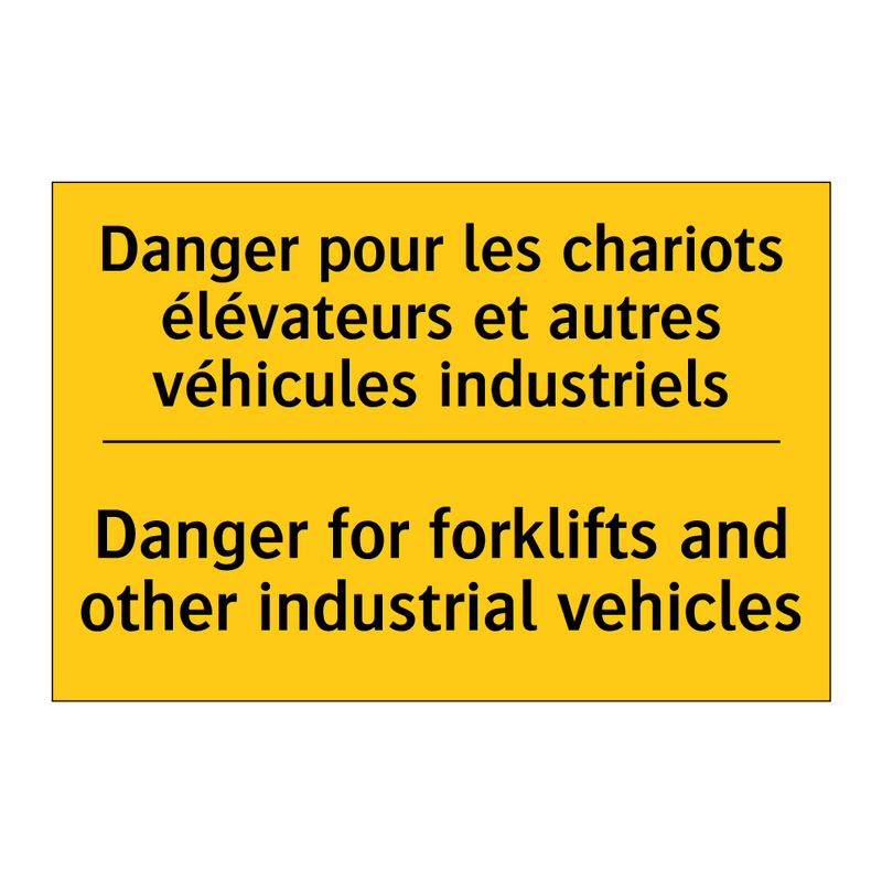 Danger pour les chariots élévateurs  /.../ - Danger for forklifts and other  /.../