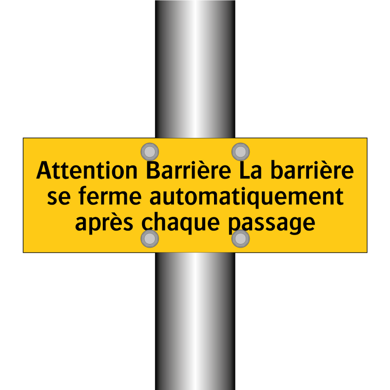 Attention Barrière La barrière se ferme automatiquement après chaque passage
