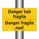 Danger toit fragile - Danger fragile roof