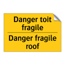 Danger toit fragile - Danger fragile roof