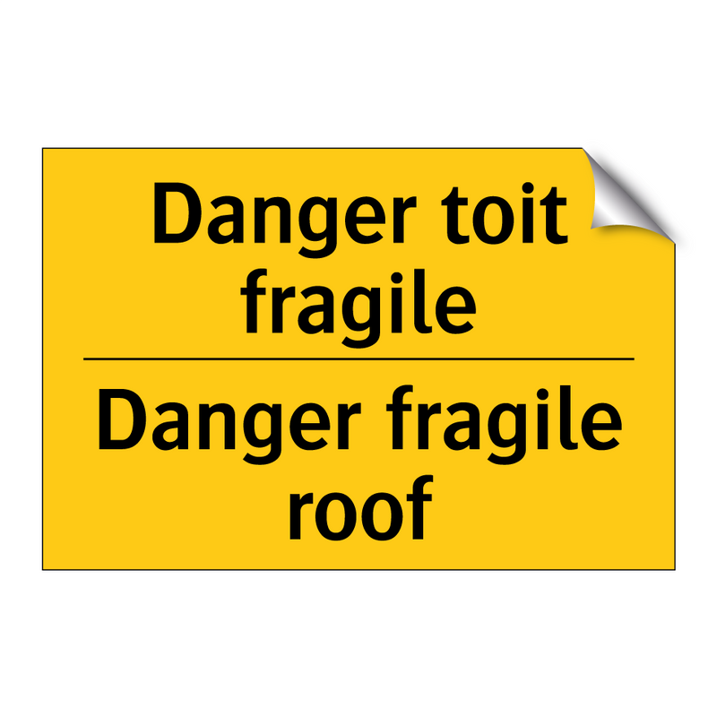 Danger toit fragile - Danger fragile roof