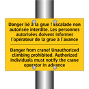 Danger lié à la grue ! Escalade  /.../ - Danger from crane! Unauthorized  /.../