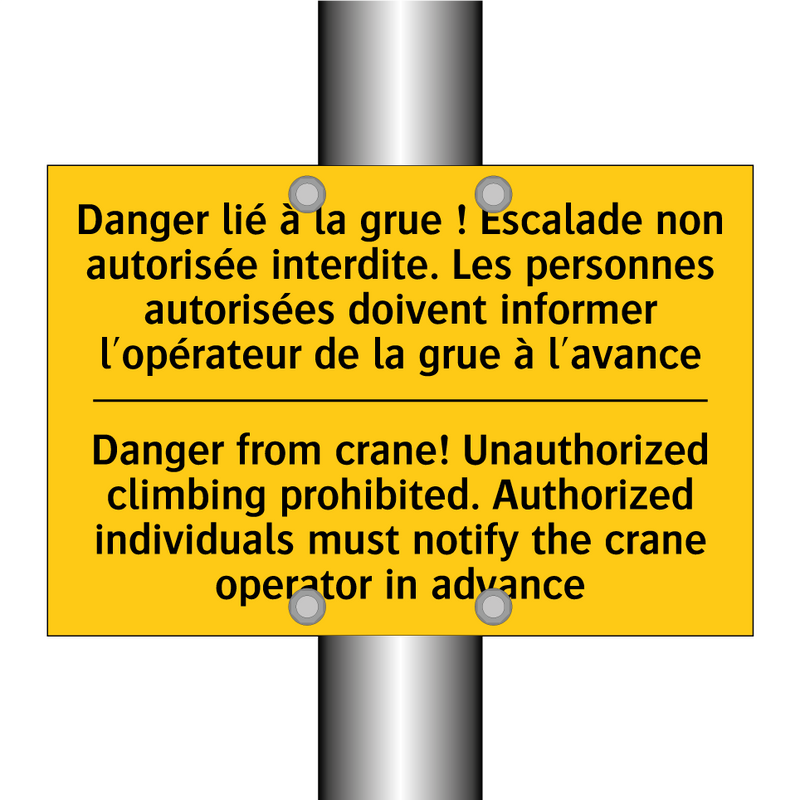 Danger lié à la grue ! Escalade  /.../ - Danger from crane! Unauthorized  /.../
