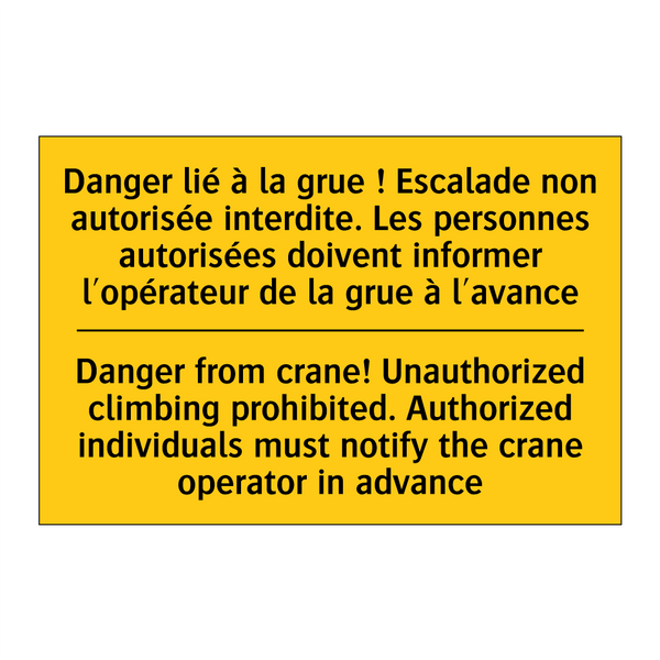 Danger lié à la grue ! Escalade  /.../ - Danger from crane! Unauthorized  /.../