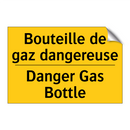 Bouteille de gaz dangereuse - Danger Gas Bottle