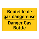 Bouteille de gaz dangereuse - Danger Gas Bottle