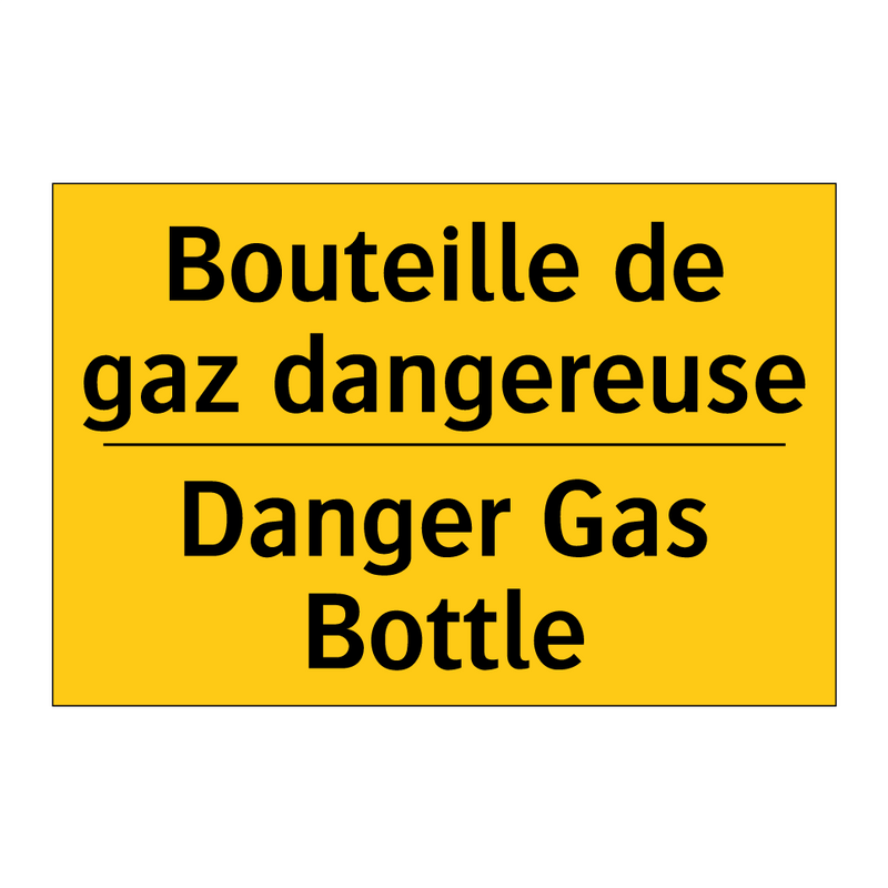 Bouteille de gaz dangereuse - Danger Gas Bottle