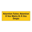 Attention Faites Attention À Vos Mains Et À Vos Doigts