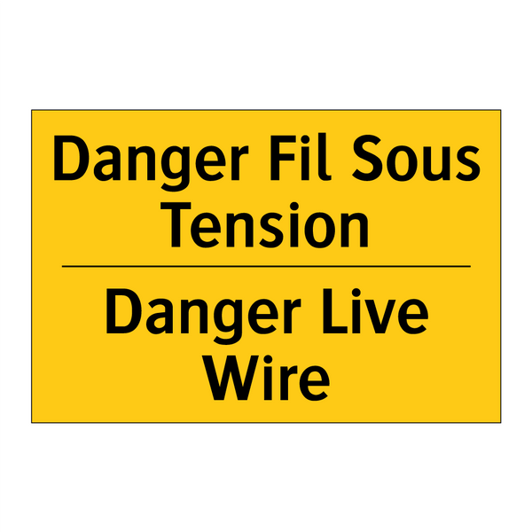 Danger Fil Sous Tension - Danger Live Wire