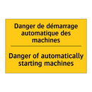 Danger de démarrage automatique  /.../ - Danger of automatically starting  /.../