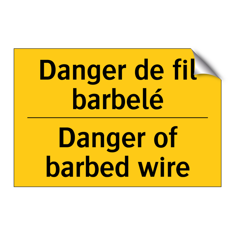 Danger de fil barbelé - Danger of barbed wire