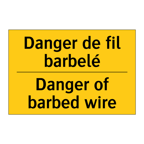 Danger de fil barbelé - Danger of barbed wire