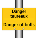 Danger taureaux - Danger of bulls