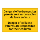 Danger d'effondrement Les parents  /.../ - Danger of collapse Parents are  /.../