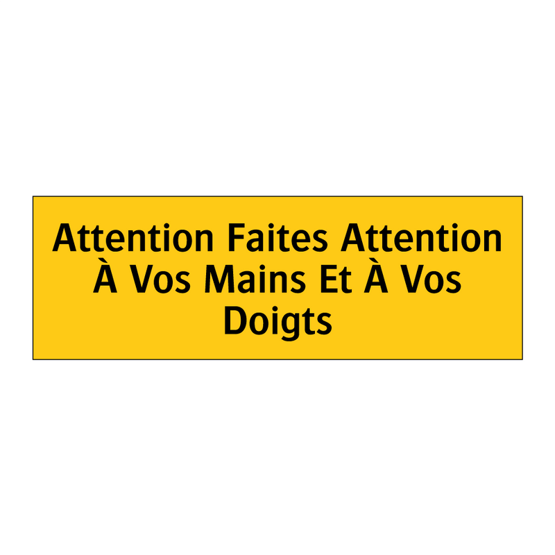 Attention Faites Attention À Vos Mains Et À Vos Doigts