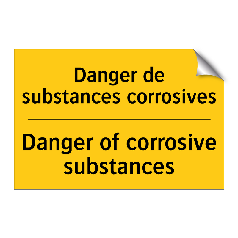 Danger de substances corrosives /.../ - Danger of corrosive substances