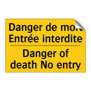 Danger de mort Entrée interdite /.../ - Danger of death No entry