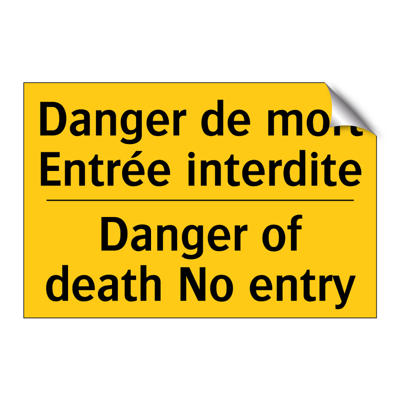 Danger de mort Entrée interdite /.../ - Danger of death No entry