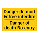 Danger de mort Entrée interdite /.../ - Danger of death No entry