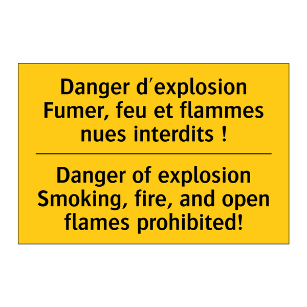 Danger d'explosion Fumer, feu  /.../ - Danger of explosion Smoking, fire,  /.../