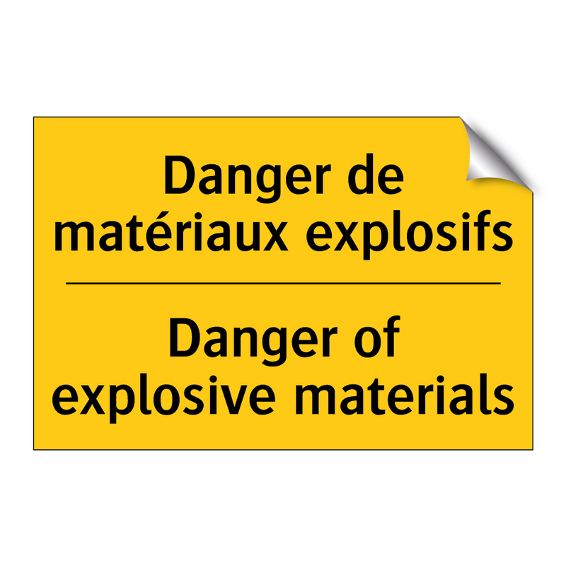 Danger de matériaux explosifs - Danger of explosive materials