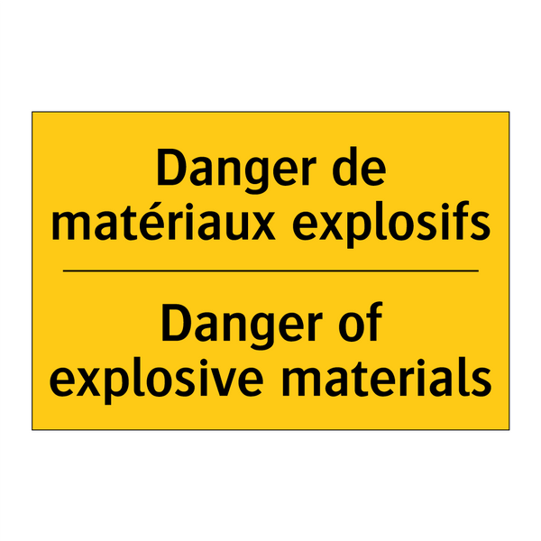 Danger de matériaux explosifs - Danger of explosive materials