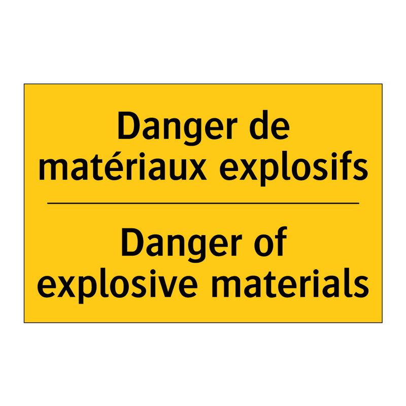 Danger de matériaux explosifs - Danger of explosive materials