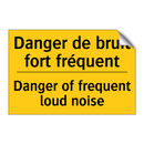 Danger de bruit fort fréquent - Danger of frequent loud noise
