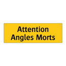 Attention Angles Morts