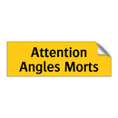 Attention Angles Morts