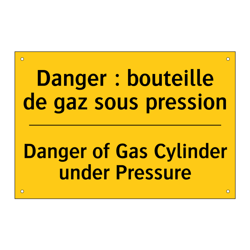 Danger : bouteille de gaz sous  /.../ - Danger of Gas Cylinder under Pressure /.../