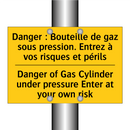 Danger : Bouteille de gaz sous  /.../ - Danger of Gas Cylinder under pressure  /.../