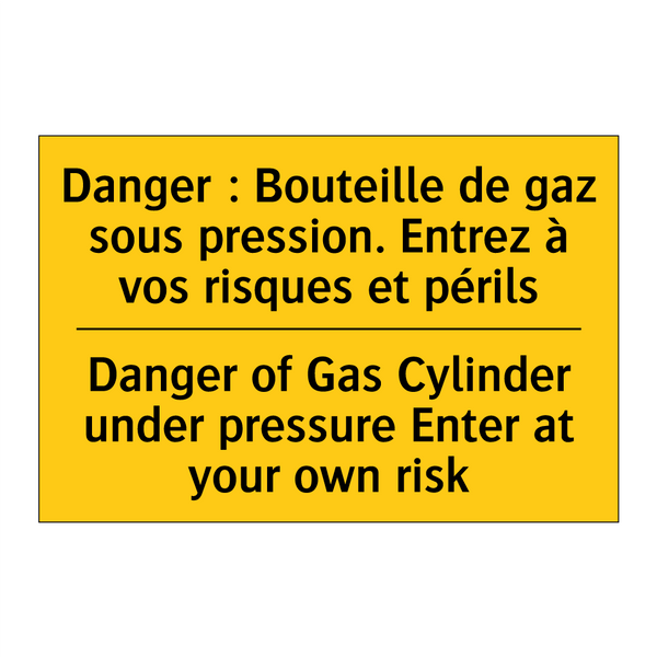 Danger : Bouteille de gaz sous  /.../ - Danger of Gas Cylinder under pressure  /.../