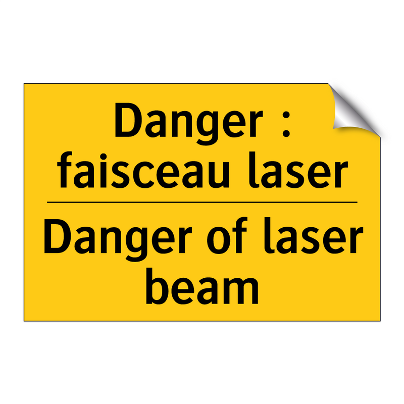 Danger : faisceau laser - Danger of laser beam