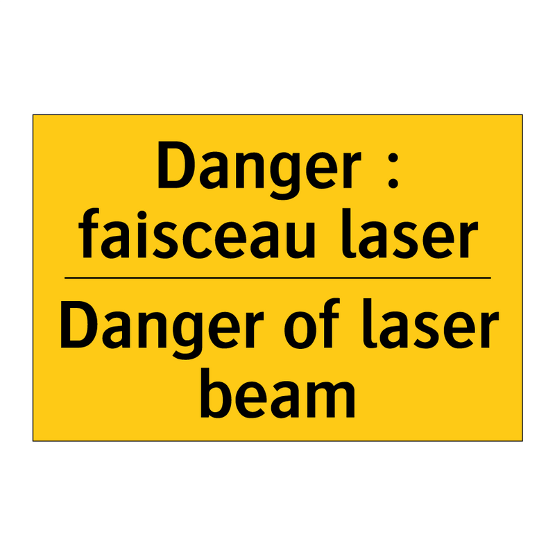 Danger : faisceau laser - Danger of laser beam