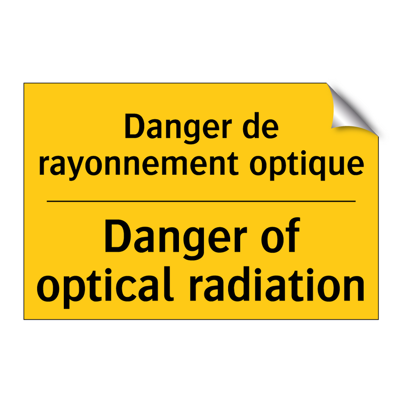Danger de rayonnement optique - Danger of optical radiation