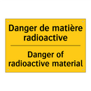 Danger de matière radioactive - Danger of radioactive material