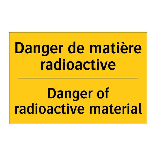 Danger de matière radioactive - Danger of radioactive material