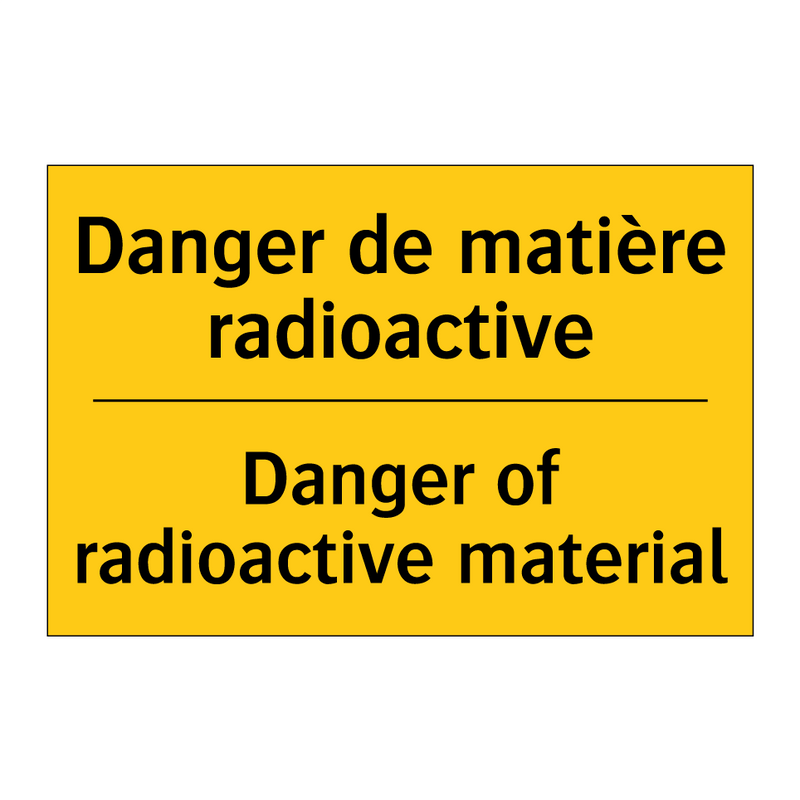 Danger de matière radioactive - Danger of radioactive material
