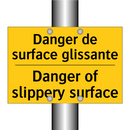 Danger de surface glissante - Danger of slippery surface