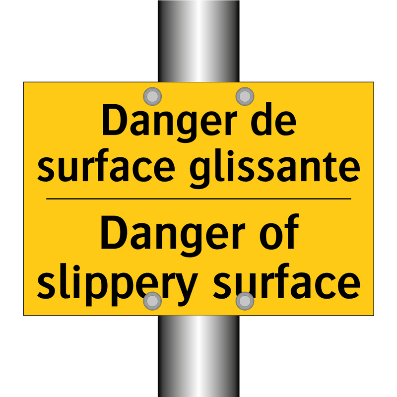Danger de surface glissante - Danger of slippery surface