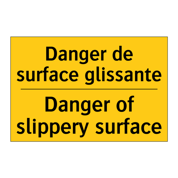 Danger de surface glissante - Danger of slippery surface