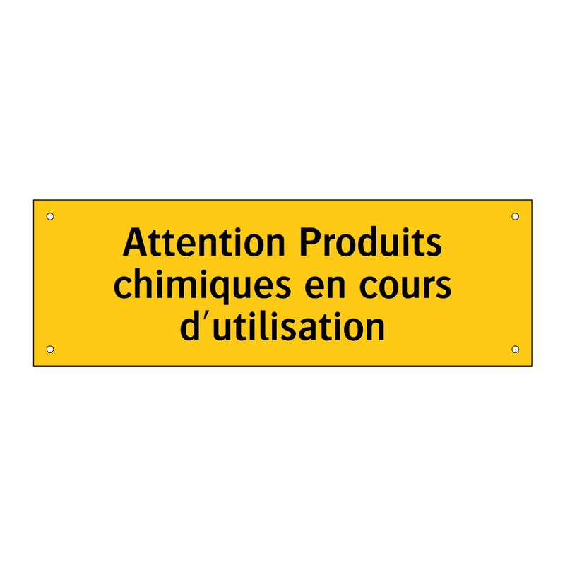 Attention Produits chimiques en cours d'utilisation