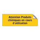 Attention Produits chimiques en cours d'utilisation