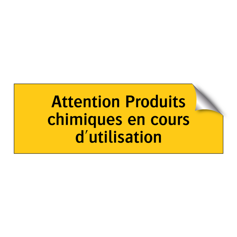 Attention Produits chimiques en cours d'utilisation