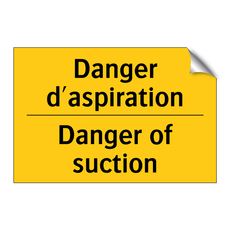 Danger d'aspiration - Danger of suction